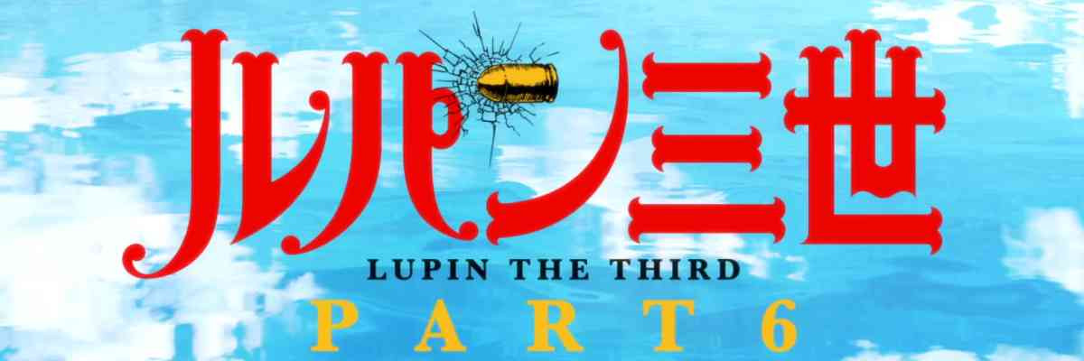 Lupin Sansei: Part 6 - Jidai