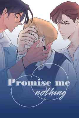 Promise Me Nothing