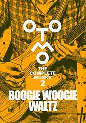 OTOMO | THE COMPLETE WORKS 2 | BOOGIE WOOGIE WALTZ
