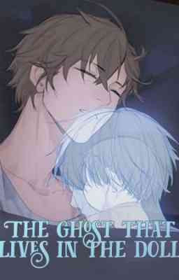 The Ghost that lives in the Doll